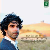 Liszt: Pèlerinage en Italie