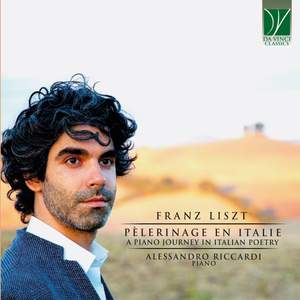 Liszt: Pèlerinage en Italie