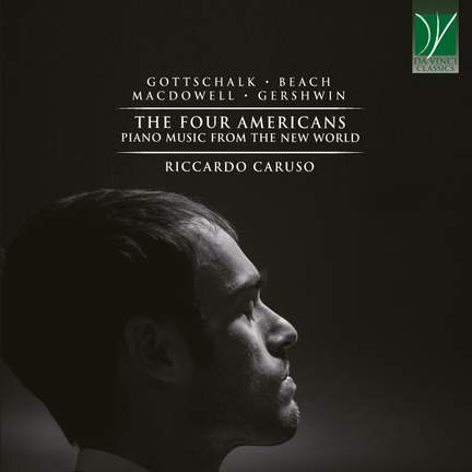 Gottschalk, Beach, MacDowell, Gershwin: The Four Americans