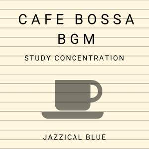 Cafe Bossa BGM - Study Concentration
