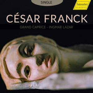 César Franck: Grand Caprice
