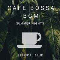 Cafe Bossa BGM - Summer Nights