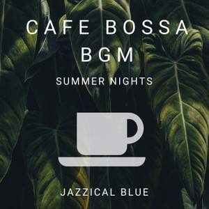 Cafe Bossa BGM - Summer Nights