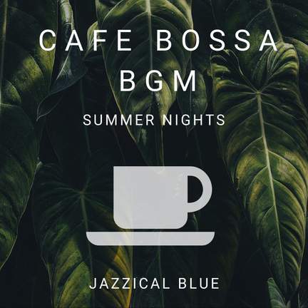Cafe Bossa BGM - Summer Nights