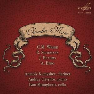 Weber, Schumann, Brahms, Berg: Chamber Music