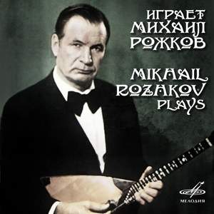 Mikhail Rozhkov Plays