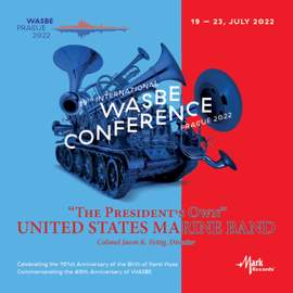 2022 WASBE Prague - The President's Own United States Marine Band