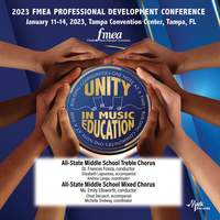 2023 (FMEA) Florida Music Education Association: All-State Middle School Treble Chorus & All-State Middle School Mixed Chorus