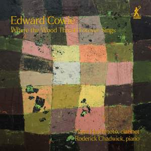 Edward Cowie: Where the Wood Thrush Forever Sings