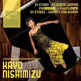 Chopin's Music & Stories By Kayo 5: 24 Etudes - Chopin's Philosophy