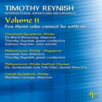 Timothy Reynish International Repertoire Recordings, Vol. 13