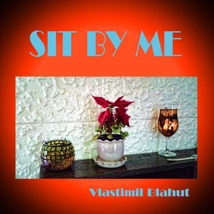 Sit by Me