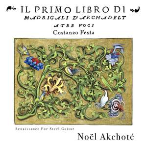 Arcadelt, Festa - Il Primo Libro Di Madrigali a Tre Voci