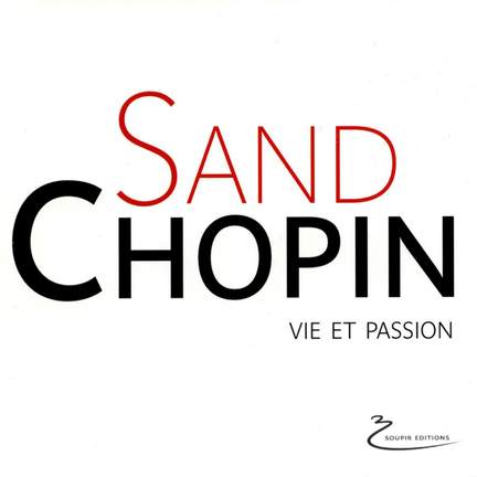 Sand-Chopin Vie et Passion