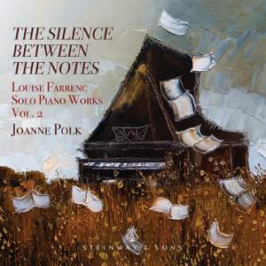 The Silence Between the Notes - Louise Farrenc: Solo Piano Works, Vol. 2