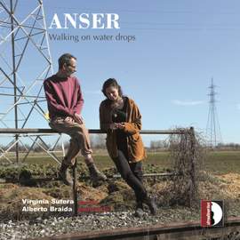 Virginia Sutera, Alberto Braida: Anser - Walking on water drops