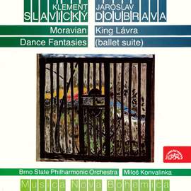 Slavický: Moravian Dance Fantasy - Doubrava: King Lávra