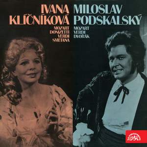 Ivana Klíčníková (Mozart, Donizetti, Verdi, Smetana), Miloslav Podskalský (Mozart, Verdi, Dvořák)