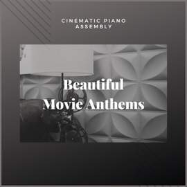 Beautiful Movie Anthems