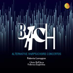 J.S. Bach: Alternative Harpsichord Concertos