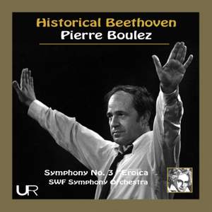 Beethoven: Symphony No. 3 E flat major, Op. 55 “Eroica”