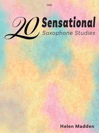 Helen Madden: 20 Sensational Saxophone Studies