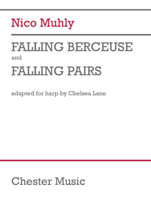 Nico Muhly: Falling Berceuse and Falling Pairs