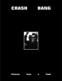 CRASH BANG: Pictures from a Punk 1976-1982
