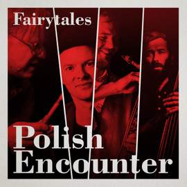Polish Encounter - Fairytales