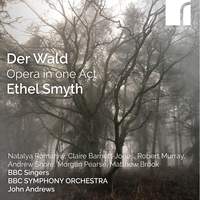 Ethel Smyth: Der Wald