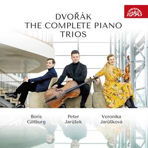 Dvořák: The Complete Piano Trios