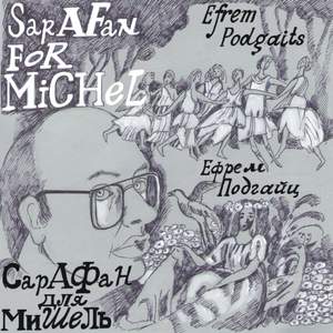 Efrem Podgaits: Sarafan for Michel