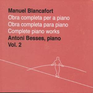 Manuel Blancafort: Obra completa per a piano, Vol. 2