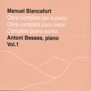 Manuel Blancafort: Obra completa per a piano, Vol. 1
