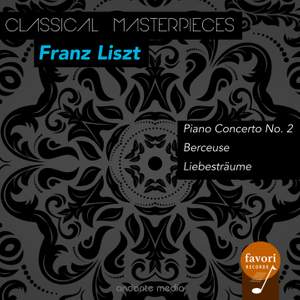 Classical Masterpieces - Franz Liszt: Liebesträume