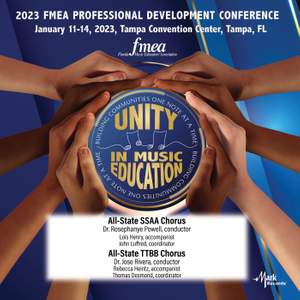 2023 (FMEA) Florida Music Education Association: All-State SSAA High School Chorus & All-State TTBB High School Chorus