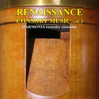 Renaissance Consort Music, Vol. 2