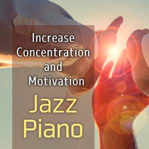 Jazz Piano: Increase Concentration and Motivation