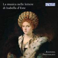 vv.aa.: La musica nelle lettere di Isabella d’Este