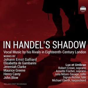 In Handel's Shadow: Vocal Music by his Rivals in Eighteenth-Century London Product Image