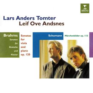 Brahms: Sonatas for Viola and Piano, Op. 120 - Schumann: Märchenbilder, Op. 113