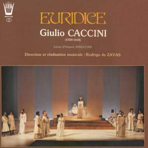 Caccini: Euridice, opéra en 3 actes