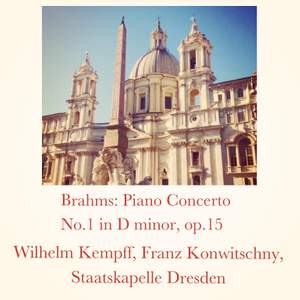 Brahms: Piano Concerto No.1 in D minor, op.15