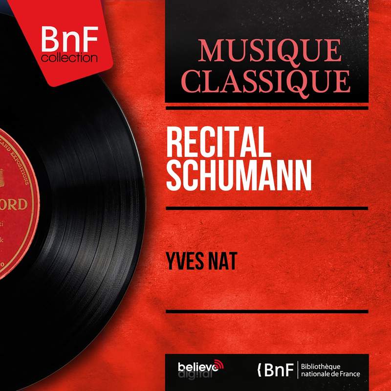 Yves Nat plays Schumann - Archipel Records: ARPCD0215 - CD