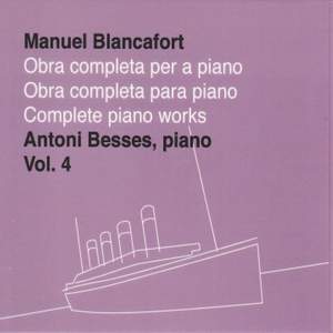 Manuel Blancafort - Obra completa per a piano, Vol. 4