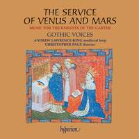 The Service of Venus and Mars: Music for the Knights of the Garter, 1340-1440