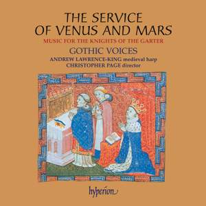 The Service of Venus and Mars: Music for the Knights of the Garter, 1340-1440