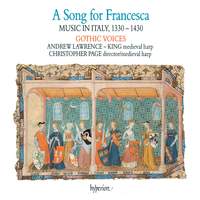 A Song for Francesca: Music in Italy, 1330-1430