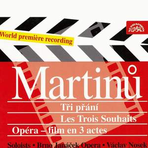 Martinů: Les trois souhaits