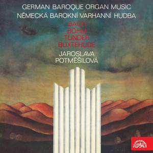 Bach, Böhm, Tunder, Buxtehude: German Baroque Organ Music